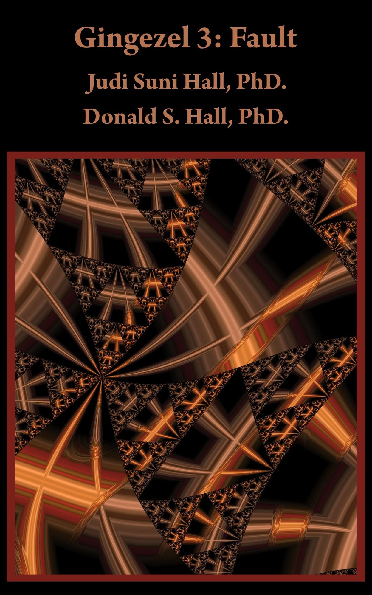 Gingezel 3: Fault by Judi Suni Hall, PhD. and Donald S. Hall, PhD.
