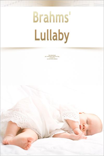 Brahms' Lullaby Pure Sheet Music for C Instrument, Piano and Tuba, Arranged by Lars Christian Lundholm