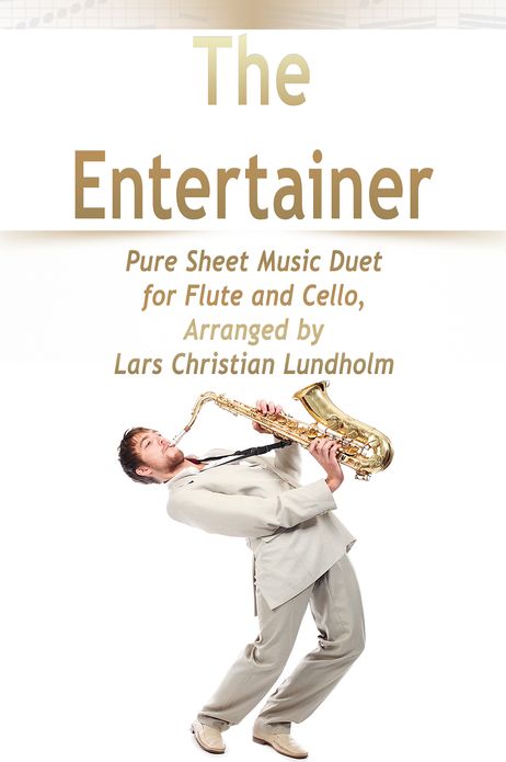 The Entertainer Pure Sheet Music Duet for Flute and Cello, Arranged by Lars Christian Lundholm