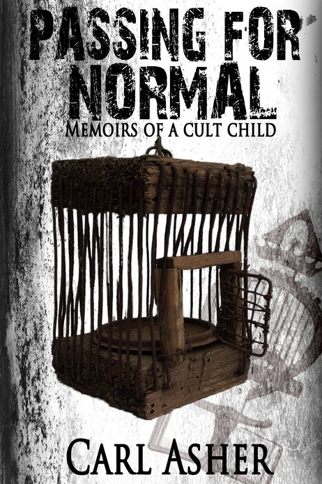 Passing for Normal: Memoirs of a Cult Child