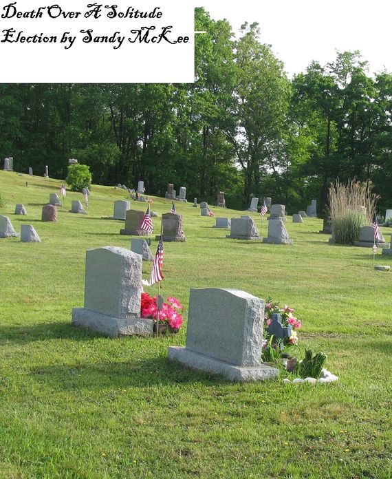 Death Over A Solitude Election