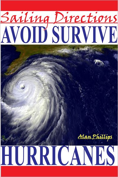 Sailing Directions Avoid and Survive Hurricanes