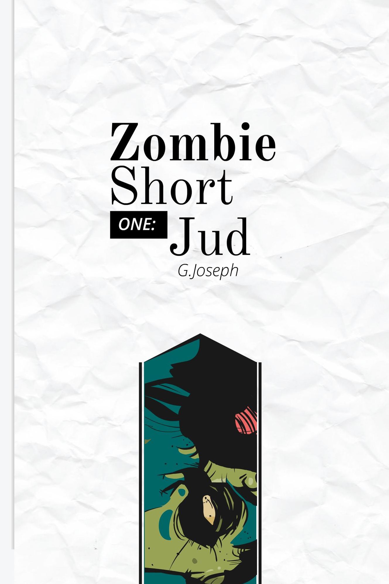 Zombie Short One: Jud