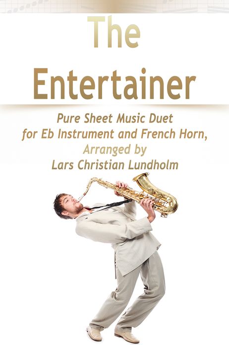 The Entertainer Pure Sheet Music Duet for Eb Instrument and French Horn, Arranged by Lars Christian Lundholm