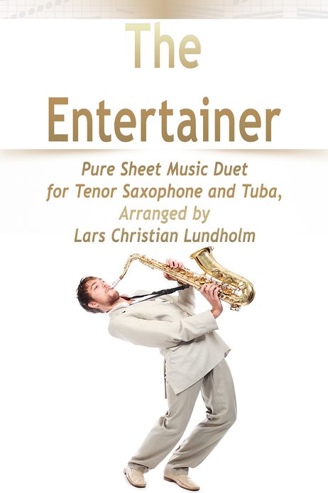 The Entertainer Pure Sheet Music Duet for Tenor Saxophone and Tuba, Arranged by Lars Christian Lundholm