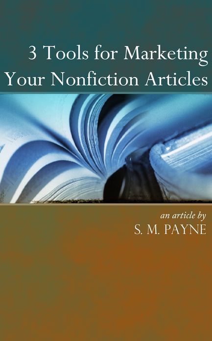 3 Tools for Marketing your Nonfiction Articles
