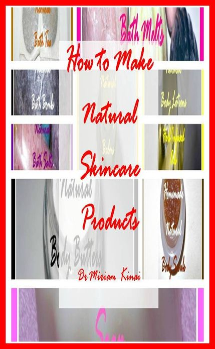 How to Make Natural Skincare Products