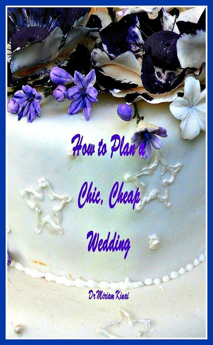 How to Plan a Chic, Cheap Wedding
