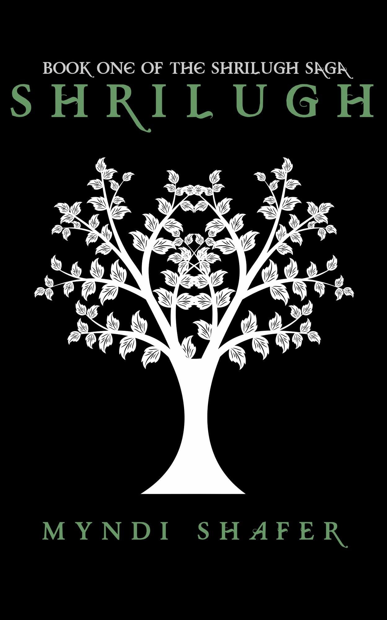 Shrilugh: Book One of the Shrilugh Saga