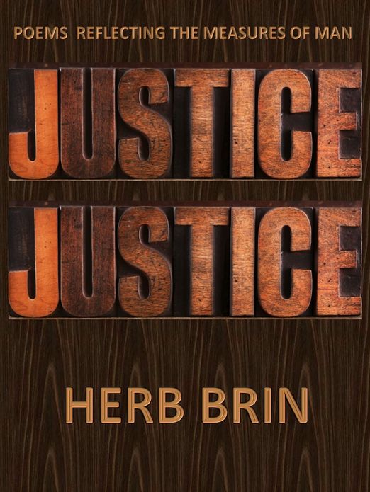 Justice, Justice: Poems Reflecting the Measures of Man