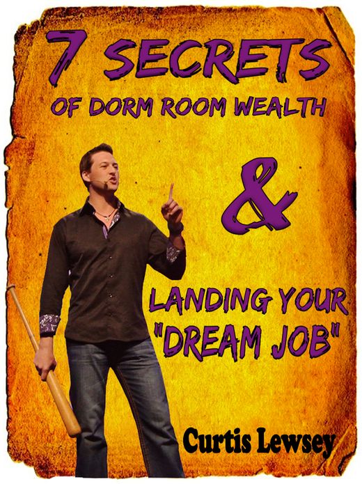 7 Secrets of Dorm Room Wealth