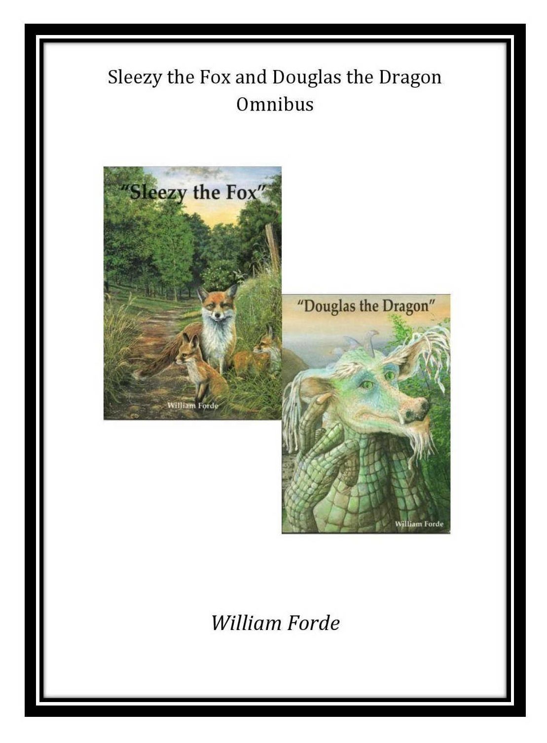 Sleezy the Fox and Douglas the Dragon Omnibus