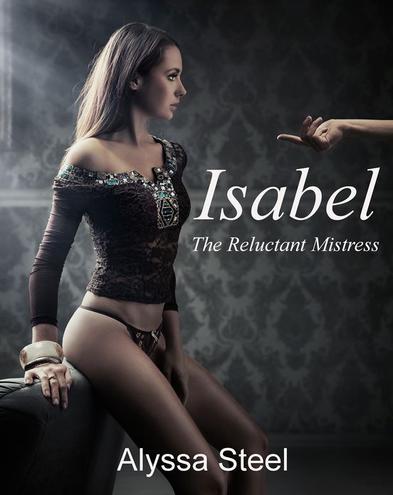 Isabel: The Reluctant Mistress