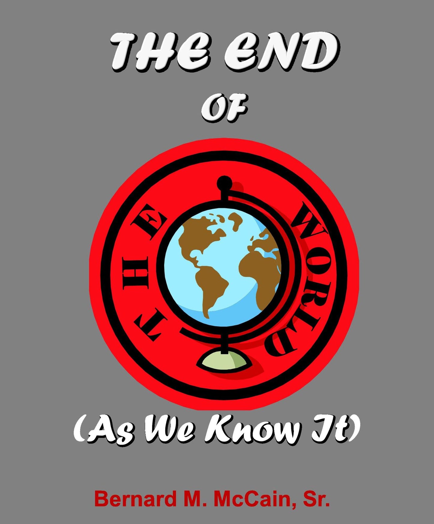 The End of the World (As We Know It)