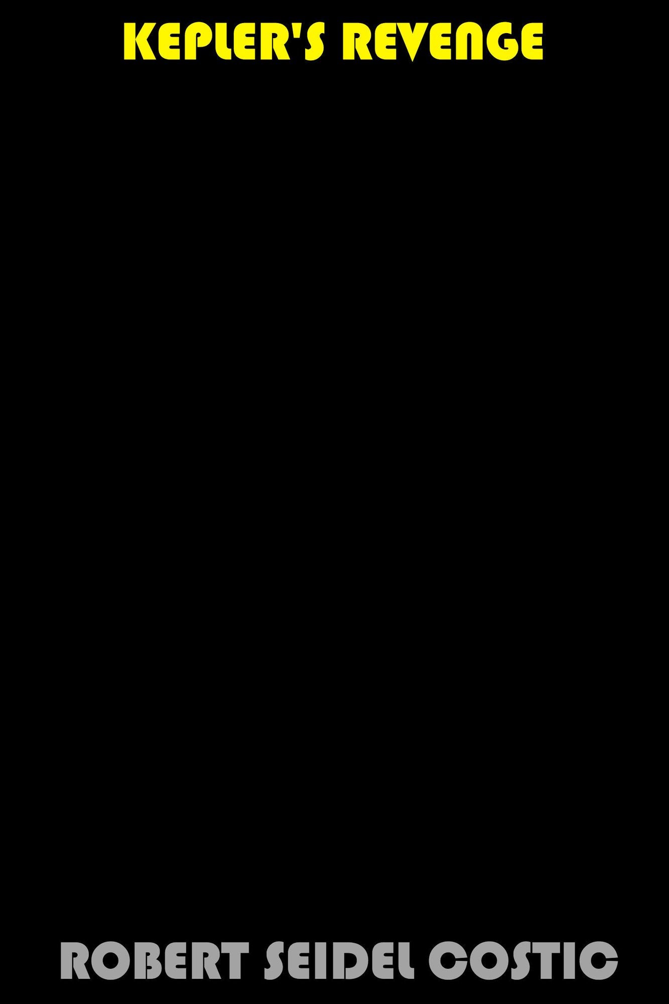 Kepler's Revenge
