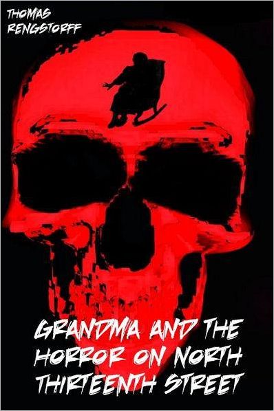 Grandma and the Horror on North Thirteenth Street