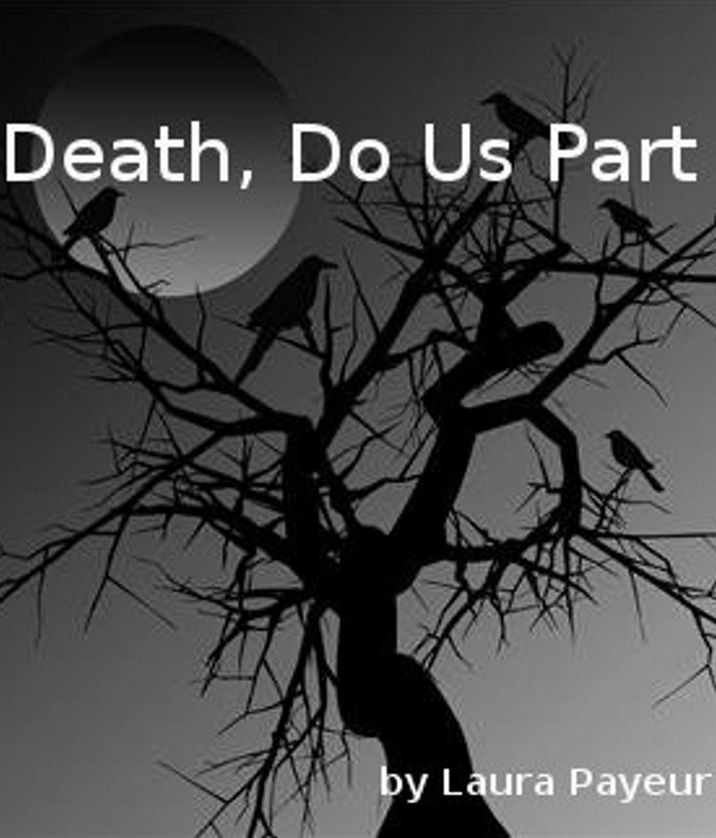 Death, Do Us Part
