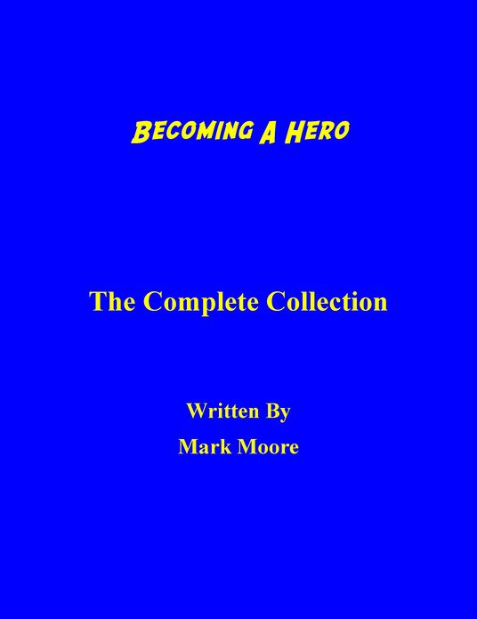 Becoming a Hero: The Complete Collection