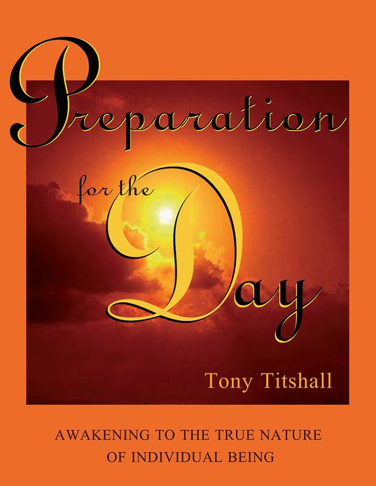 Preparation for the Day: Awakening to the True Nature of Individual Being