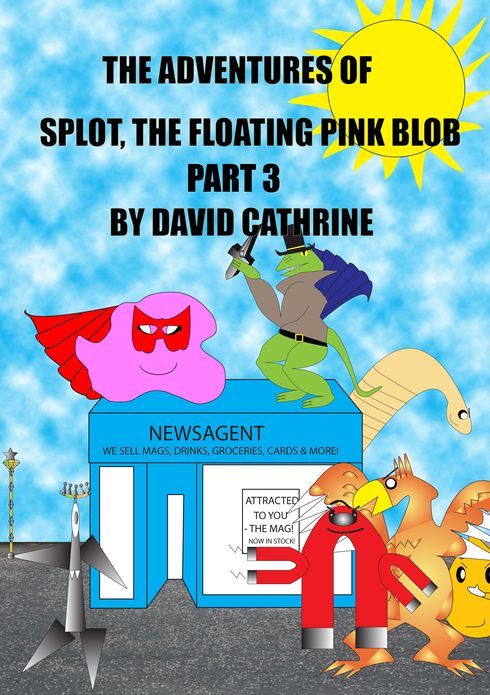The Adventures of Splot, the Floating Pink Blob: Part 3