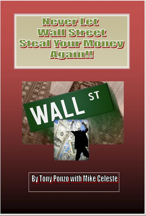 Never Let Wall Street Steal Your Money Again!!