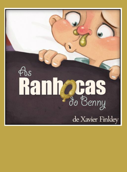 As Ranhocas do Benny: Um divertido livro infantil ilustrado com rimas.