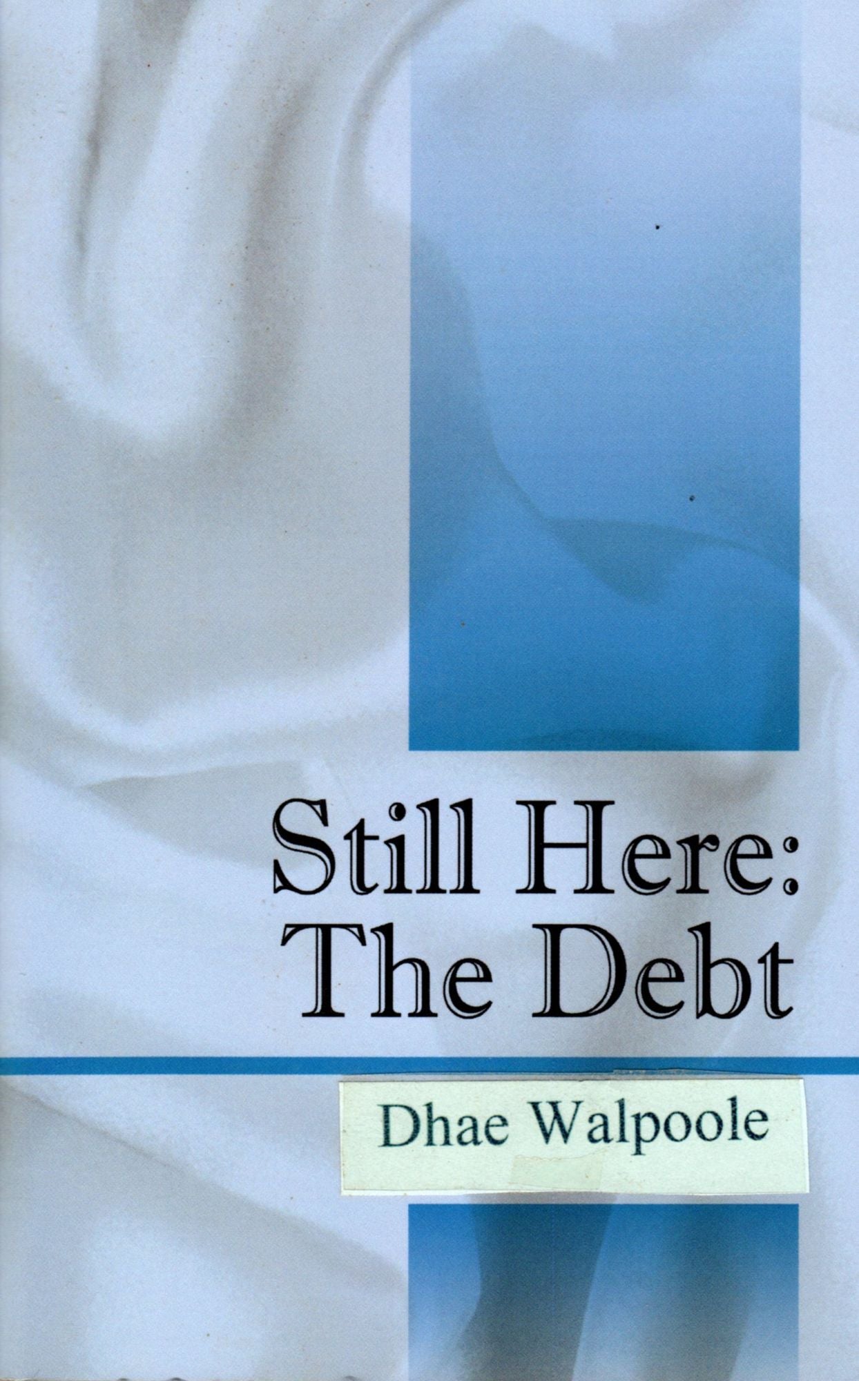 Still Here: The Debt