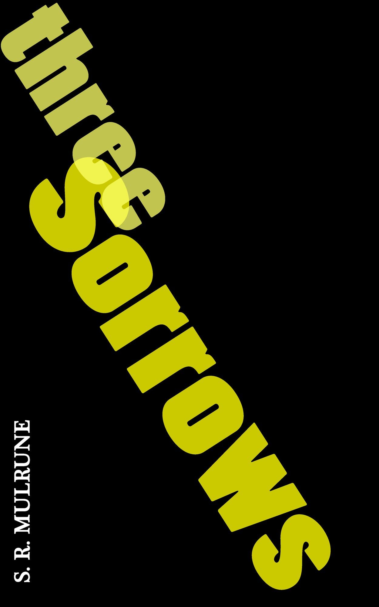Three Sorrows