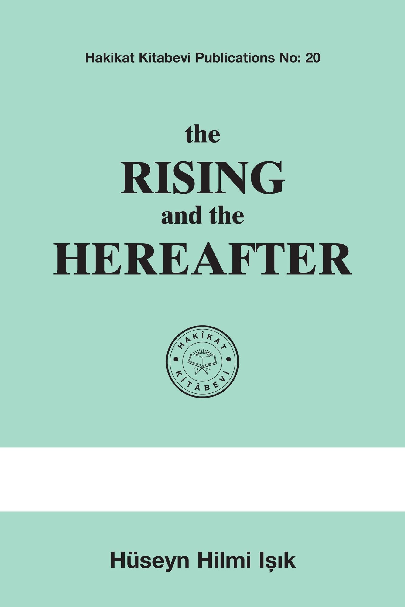 the Rising and the Hereafter