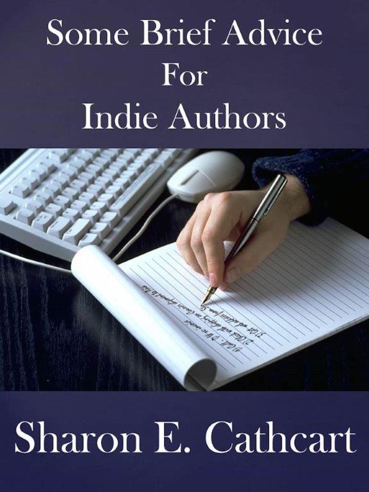Some Brief Advice for Indie Authors
