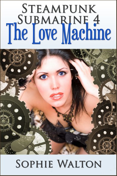 Steampunk Submarine 4 The Love Machine