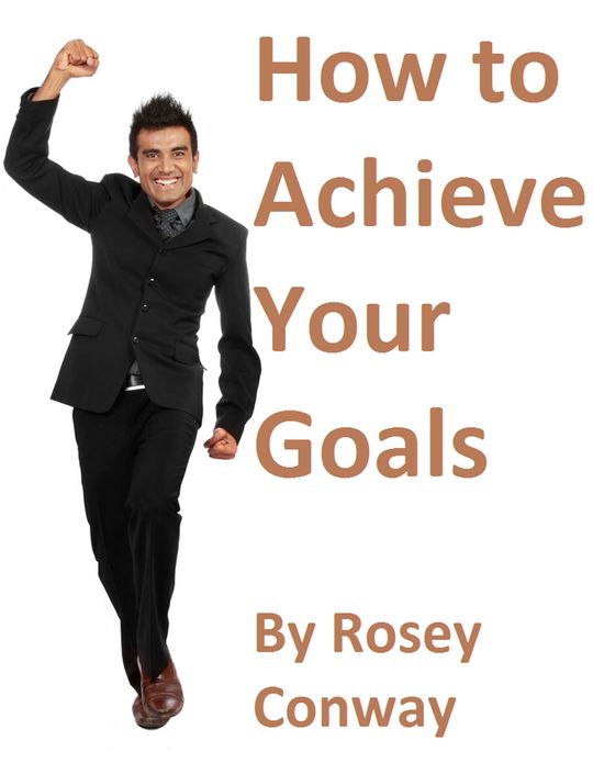 How to Achieve Your Goals
