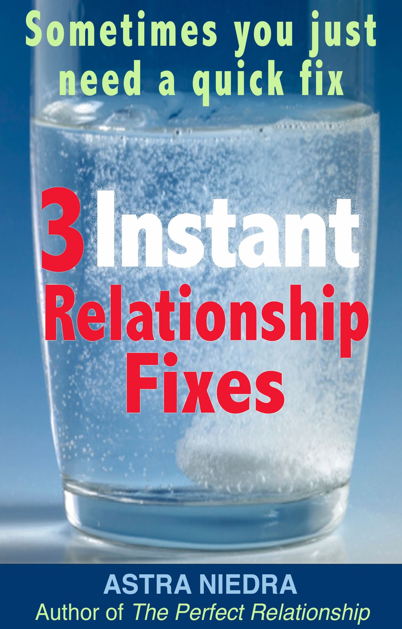 Three Instant Relationship Fixes