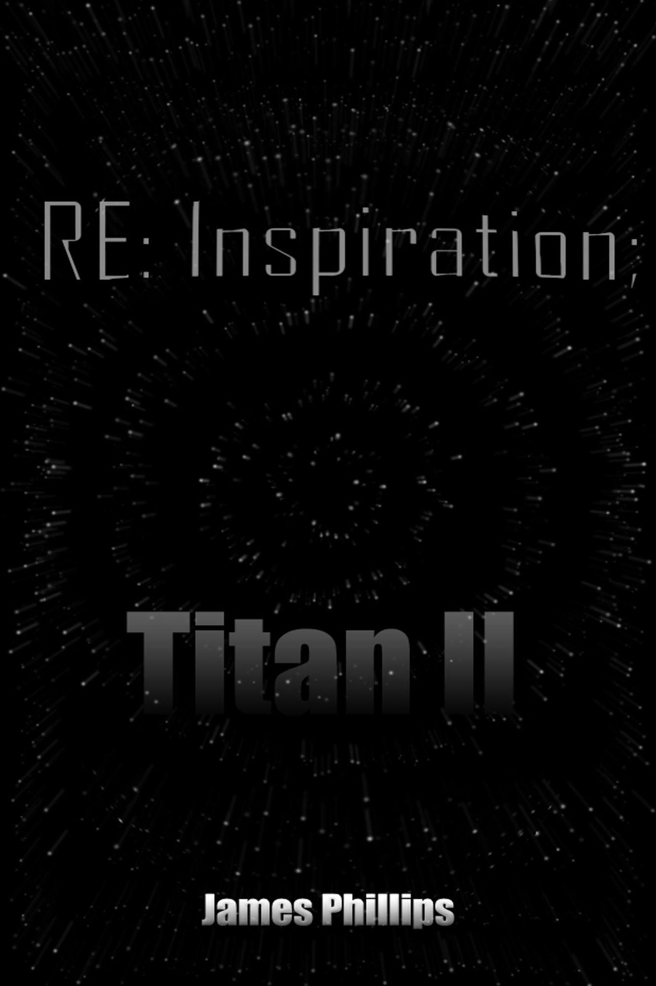 RE: Inspiration; Titan II