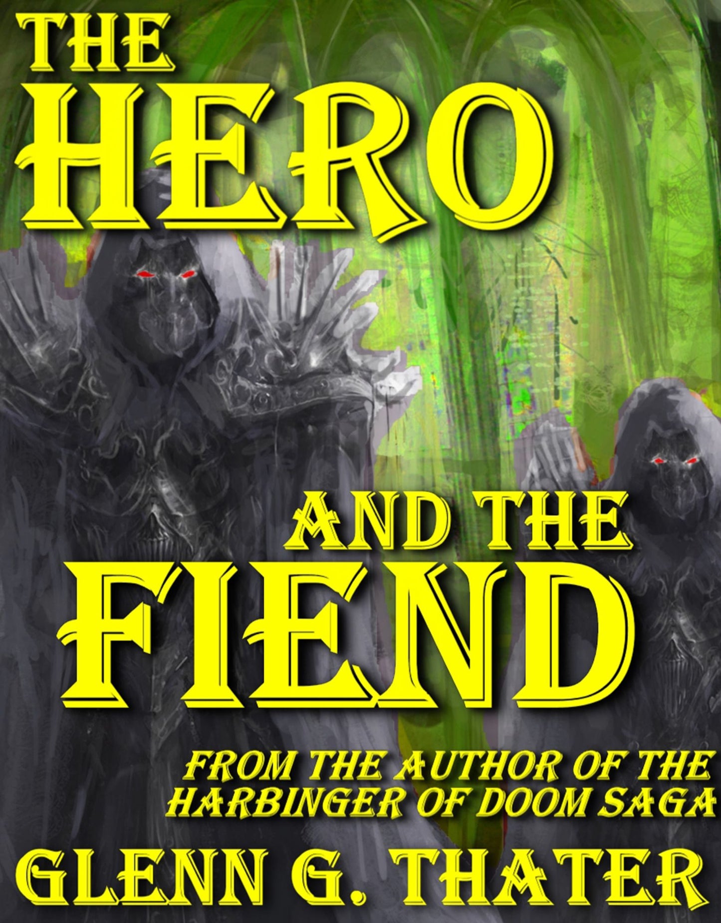 The Hero and the Fiend (An Epic Fantasy Novelette)