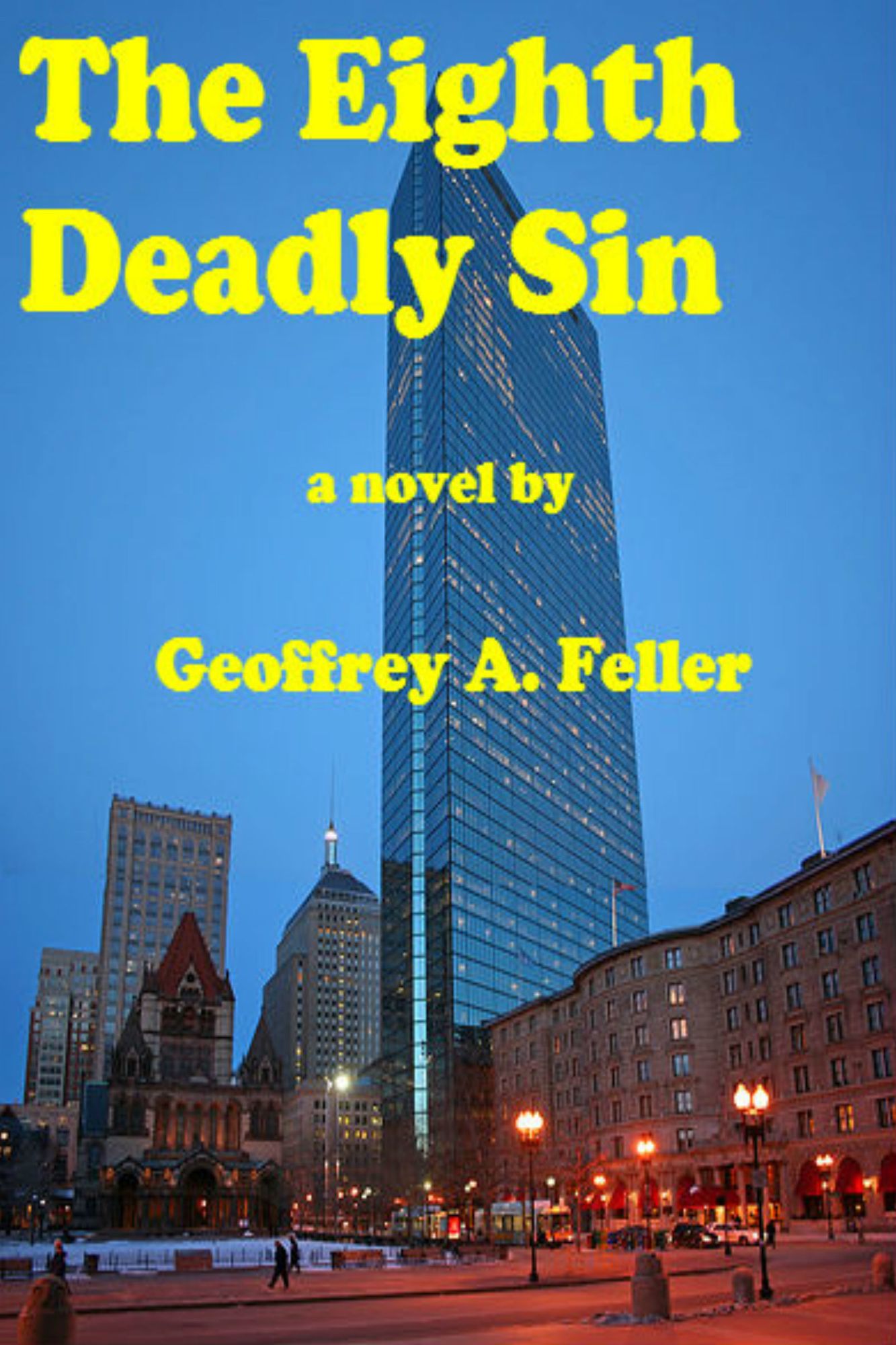 The Eighth Deadly Sin