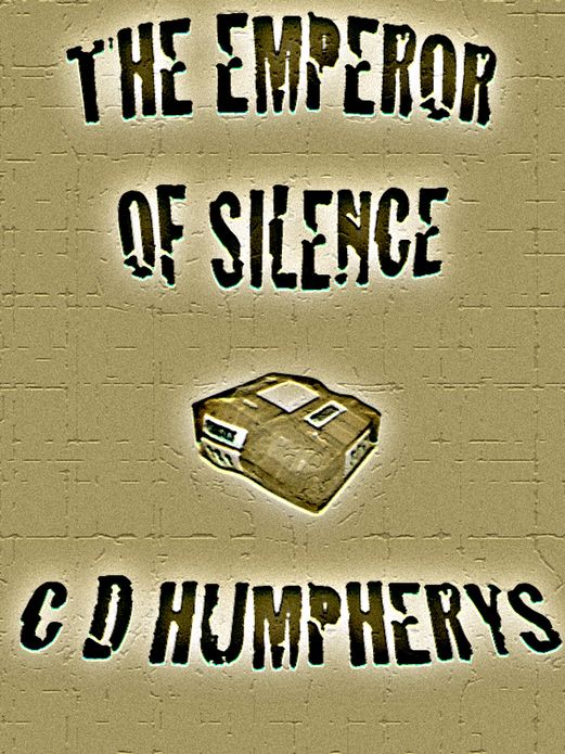 The Emperor of Silence