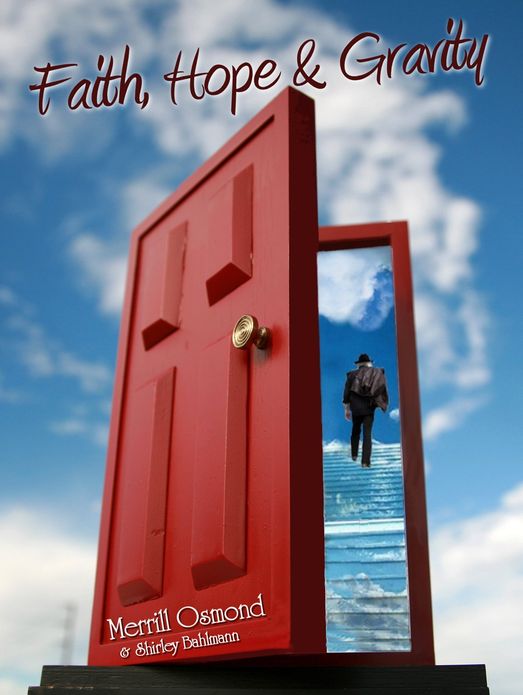 Faith, Hope and Gravity