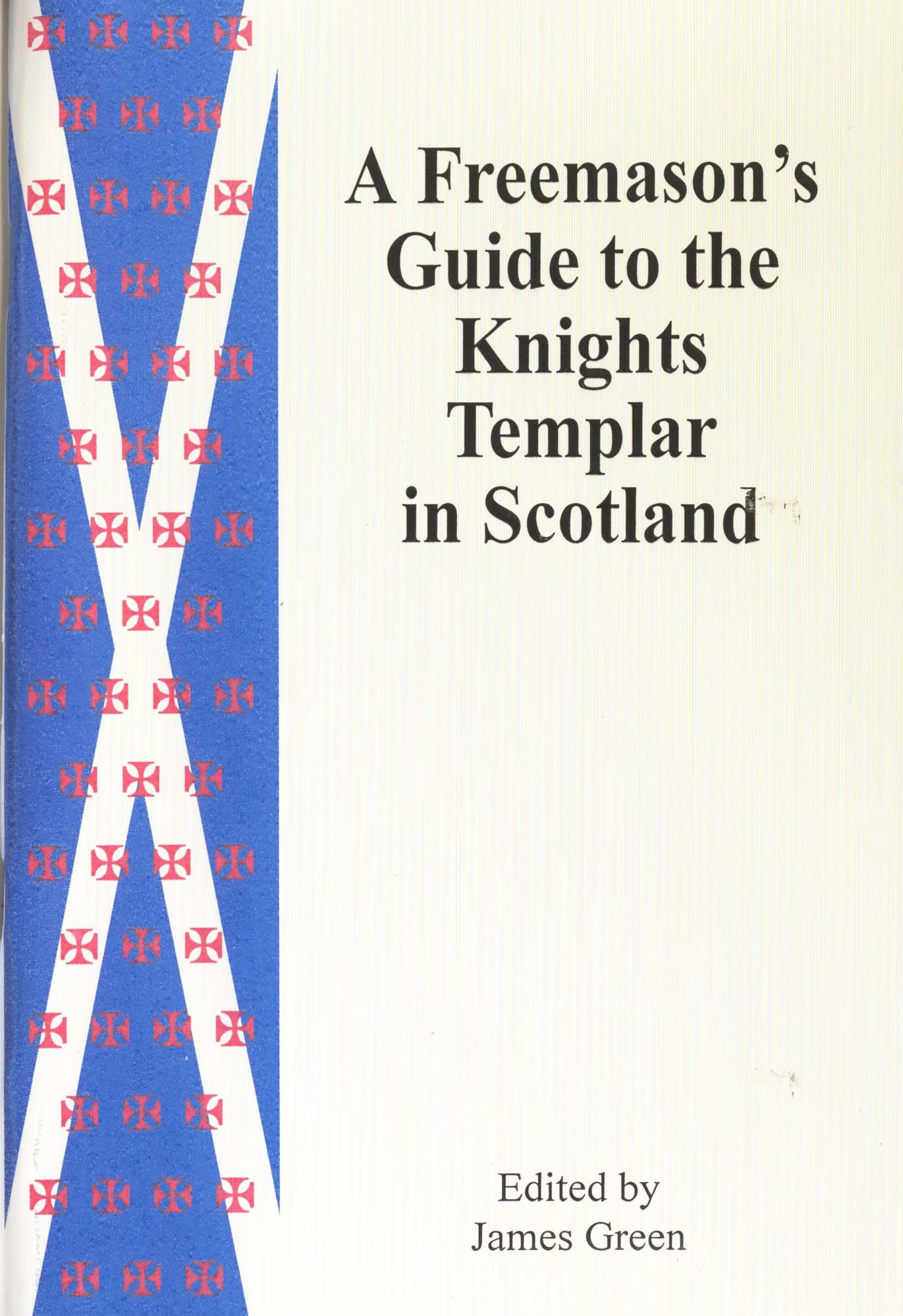A Freemason's Guide to the Knights Templar in Scotland