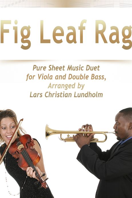 Fig Leaf Rag Pure Sheet Music Duet for Viola and Double Bass, Arranged by Lars Christian Lundholm