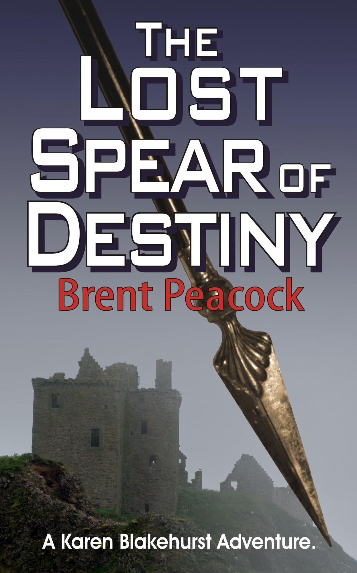 The Lost Spear of Destiny