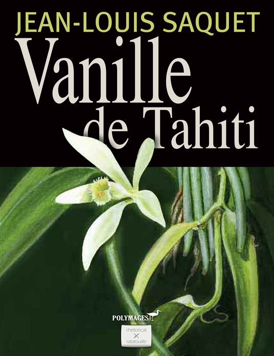 Vanille de Tahiti [Illustré]