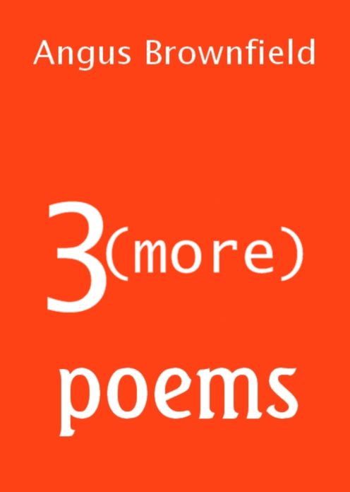 3 (more) Poems