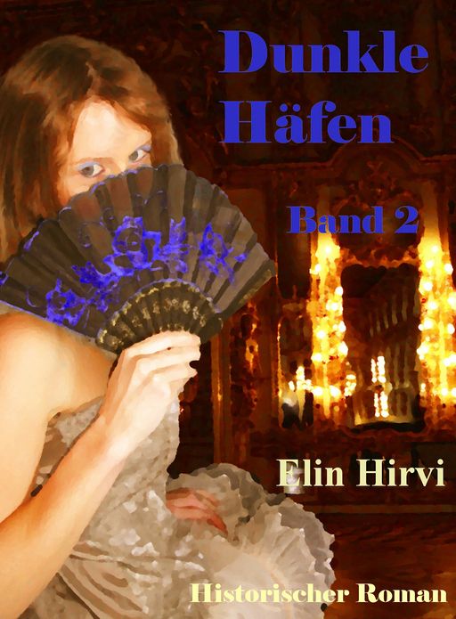 Dunkle Häfen: Band 2
