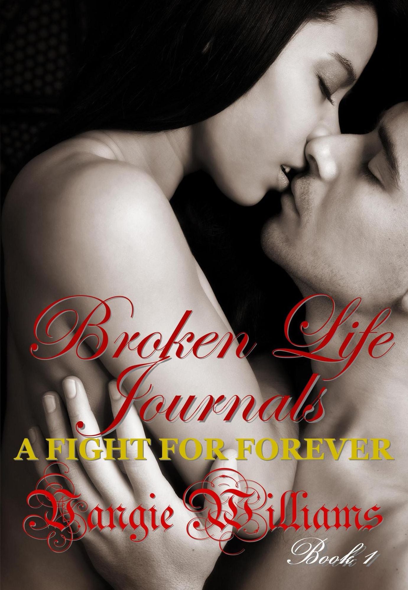 Broken Life Journals: A Fight for Forever