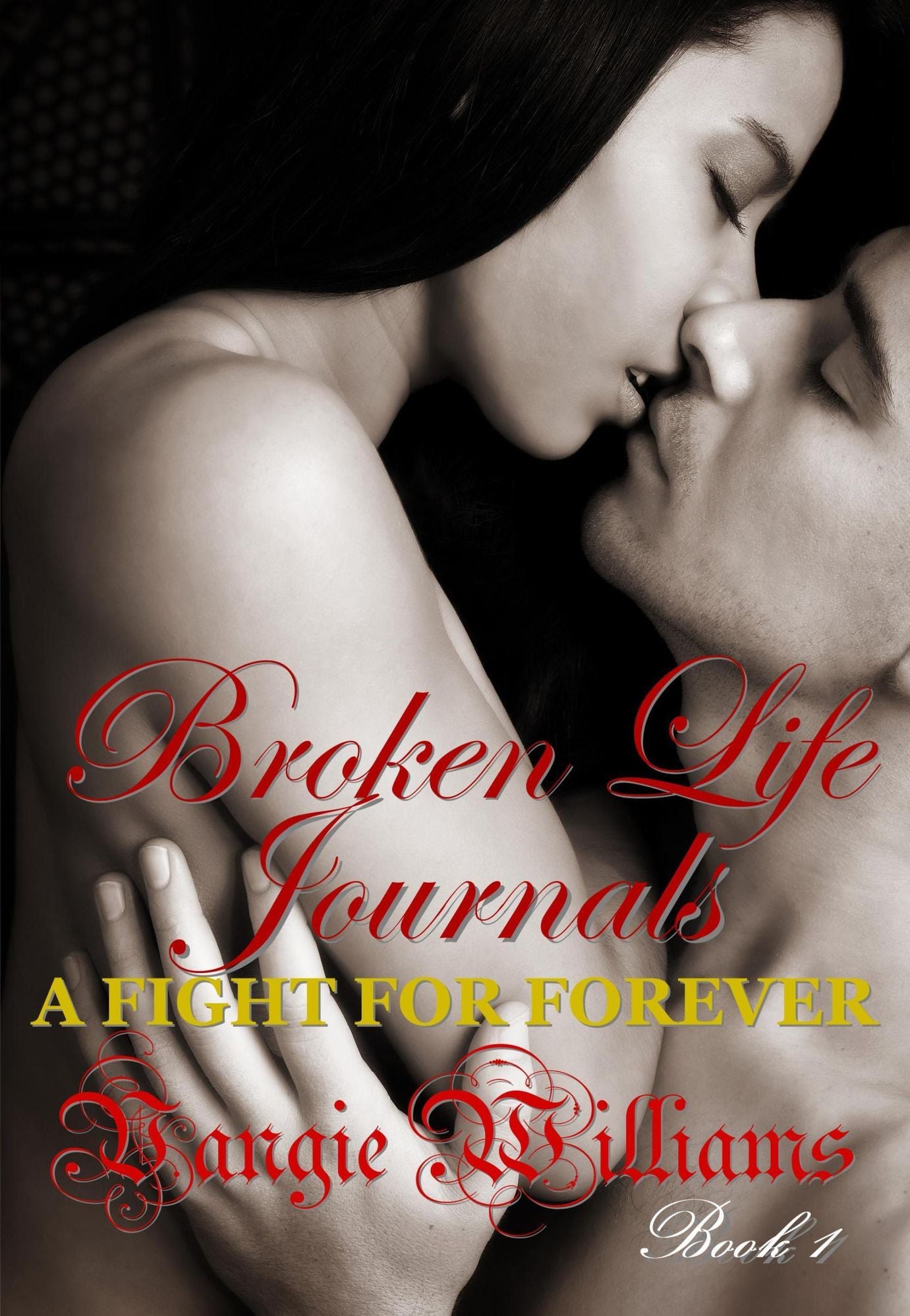 Broken Life Journals: A Fight for Forever