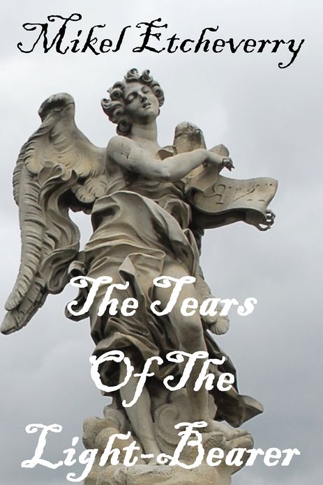 The Tears of the Light-Bearer