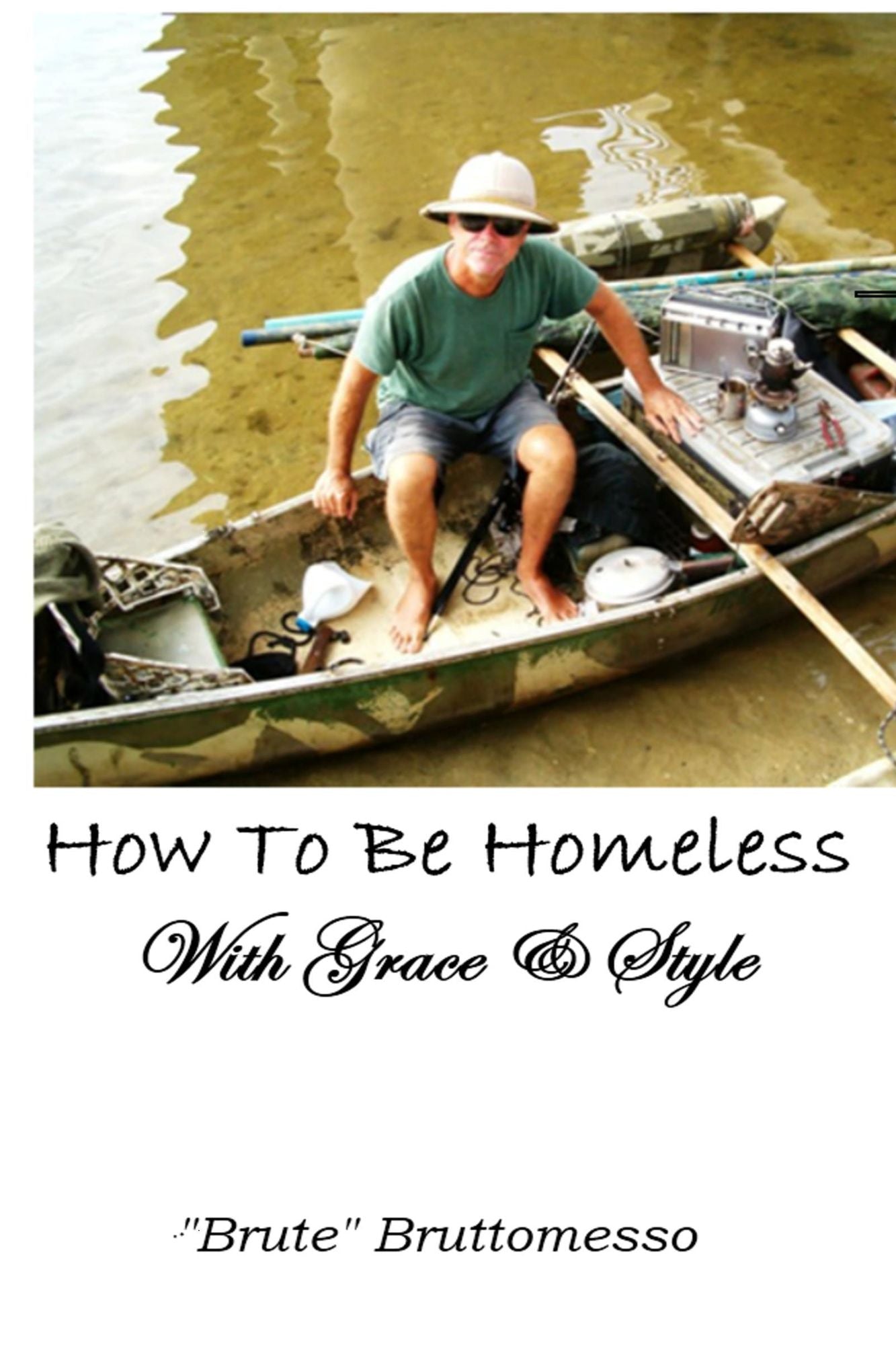 How To Be Homeless With Grace & Style
