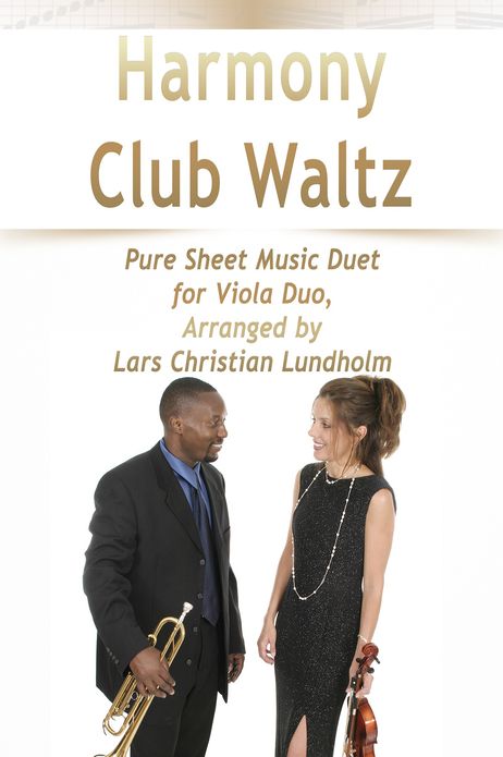 Harmony Club Waltz Pure Sheet Music Duet for Viola Duo, Arranged by Lars Christian Lundholm