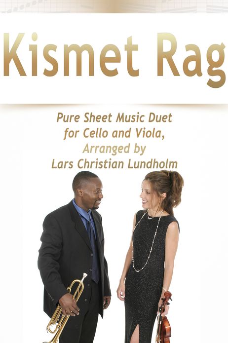 Kismet Rag Pure Sheet Music Duet for Cello and Viola, Arranged by Lars Christian Lundholm